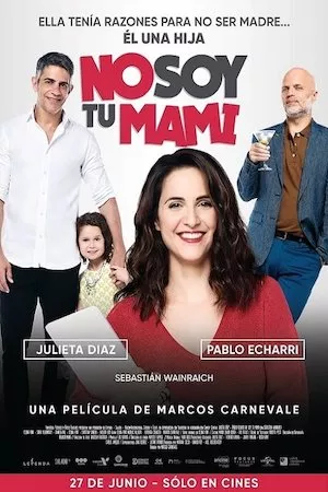 poster de la pelicula No soy tu mami en HD