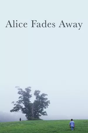 poster de la pelicula Alice Fades Away en HD