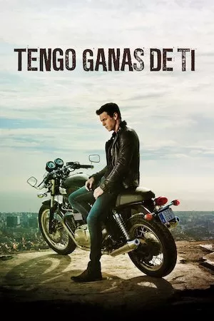 Poster Tengo ganas de ti
