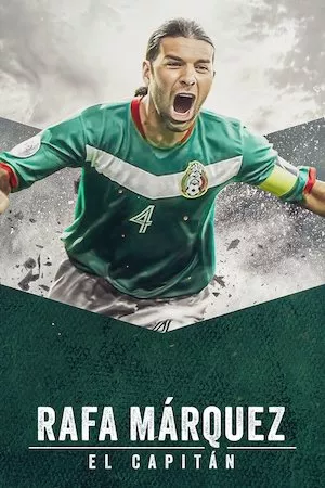 Poster Rafa Márquez: El capitán