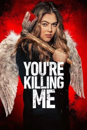 poster de la pelicula You’re Killing Me en HD