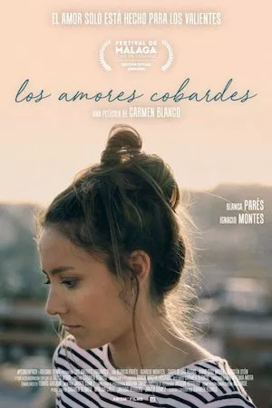 poster de la pelicula Los amores cobardes en HD