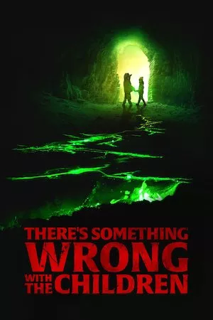poster de la pelicula There's Something Wrong with the Children en HD