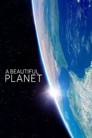 poster de la pelicula A Beautiful Planet en HD