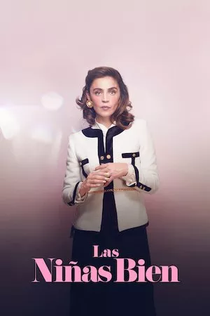 poster de la pelicula Las niñas bien en HD