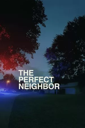 poster de la pelicula The Perfect Neighbor en HD