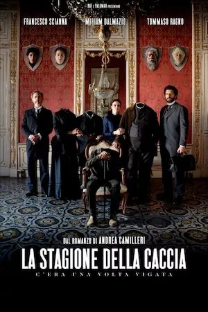Poster La stagione della caccia: c’era una volta Vigata