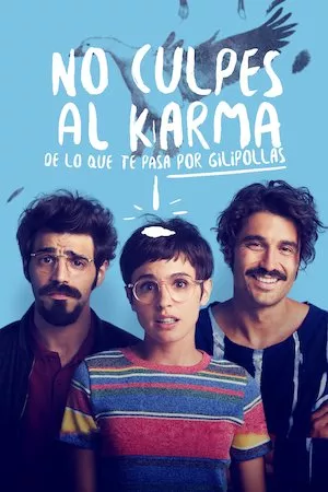 Poster No culpes al karma de lo que te pasa por gilipollas