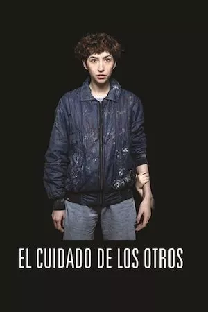 poster de la pelicula El cuidado de los otros en HD