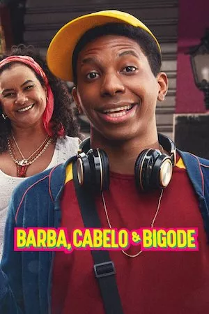 poster de la pelicula Barba, Cabelo & Bigode en HD