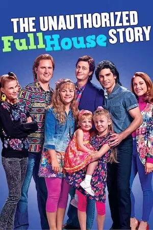 poster de la pelicula The Unauthorized Full House Story en HD