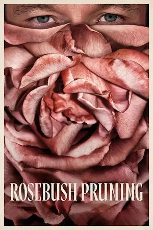 poster de la pelicula Rosebush Pruning en HD