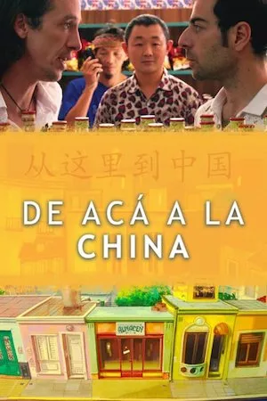 Poster De Acá a la China