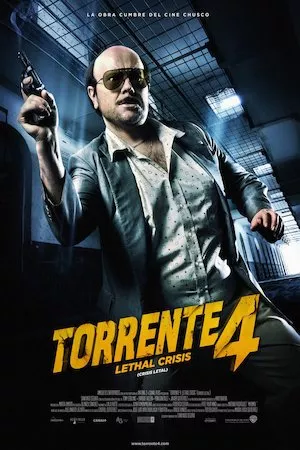 Poster Torrente 4: Lethal Crisis (Crisis Letal)