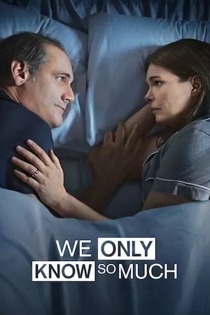 poster de la pelicula We Only Know So Much en HD