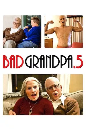Poster Jackass Presents: Bad Grandpa .5