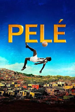 Poster Pelé, el nacimiento de una leyenda
