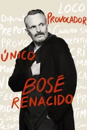 poster de la serie Bosé Renacido online gratis
