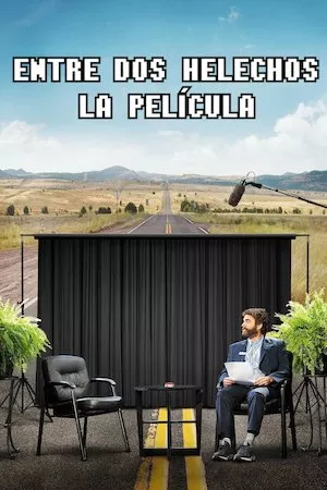 Entre dos helechos: La película