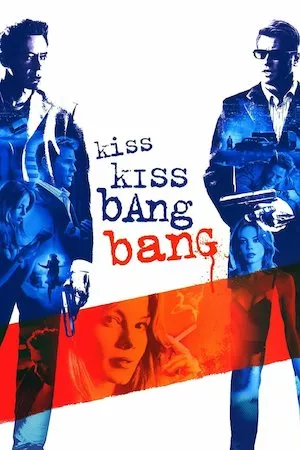 Poster Kiss Kiss Bang Bang (Entre besos y tiros)