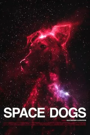 poster de la pelicula Space Dogs en HD
