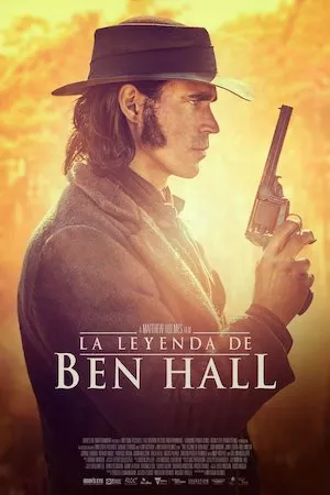 Poster The Legend of Ben Hall (La leyenda de Ben Hall)