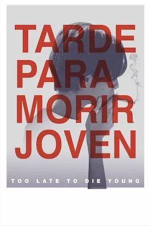poster de la pelicula Tarde para morir joven en HD