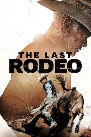 poster de la pelicula The Last Rodeo en HD