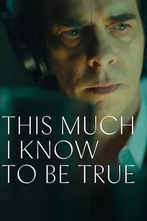 poster de la pelicula This Much I Know to Be True en HD