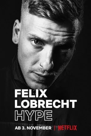 poster de la pelicula Felix Lobrecht: Hype en HD