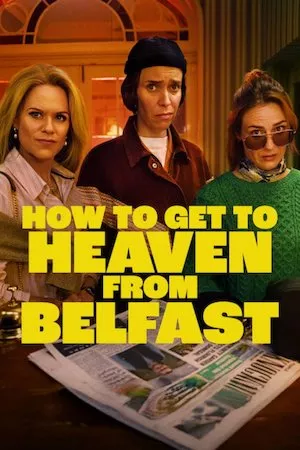 Poster Cómo llegar al cielo desde Belfast