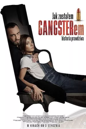 Poster Jak zostałem gangsterem. Historia prawdziwa