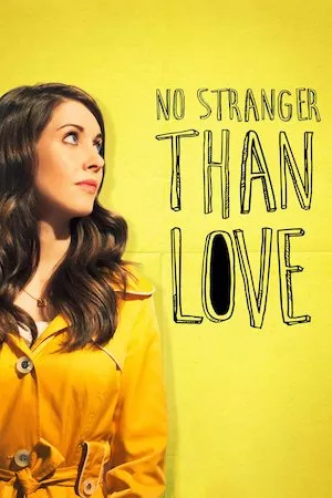 poster de la pelicula No stranger than love en HD