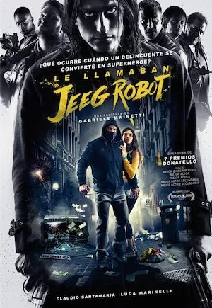 poster de la pelicula Lo llamaban Jeeg Robot en HD