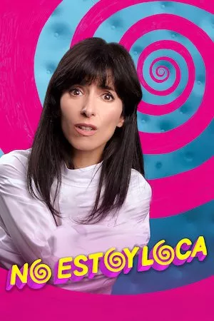poster de la pelicula No Estoy Loca en HD