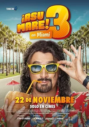 poster de la pelicula ¡Asu Mare! 3 en HD