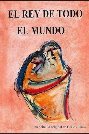 Poster El Rey de todo el mundo