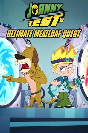 Poster Johnny Test's Ultimate Meatloaf Quest