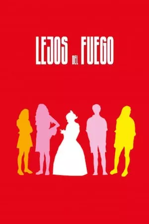 Poster Lejos del fuego