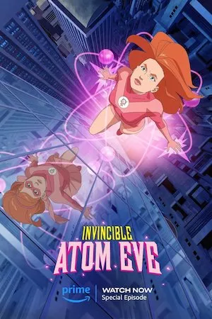 poster de la pelicula Invincible: Atom Eve en HD