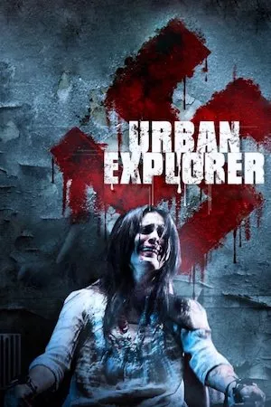 poster de la pelicula Urban Explorer en HD