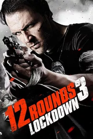 poster de la pelicula 12 Rounds 3: Lockdown en HD