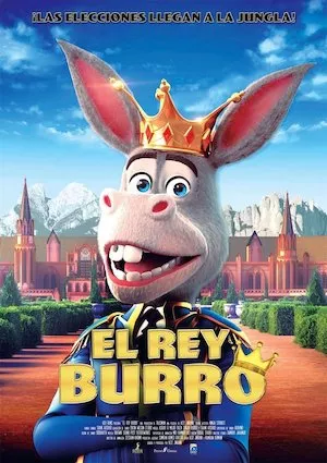The Donkey King (El Rey Burro)