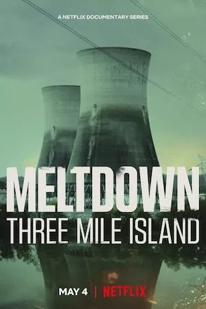poster de la serie Meltdown: Three Mile Island online gratis
